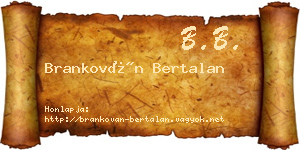 Brankován Bertalan névjegykártya
